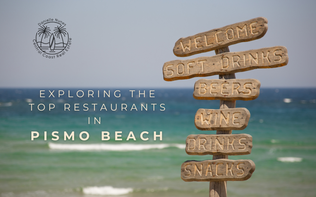 A Food Lover’s Guide: Top Restaurants in Pismo Beach