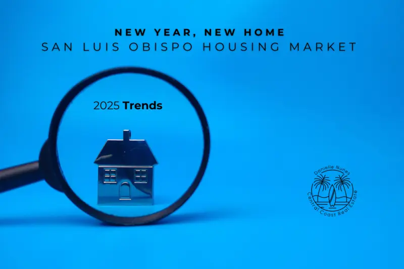 New Year, New Home: San Luis Obispo Housing Market Trends of 2025
